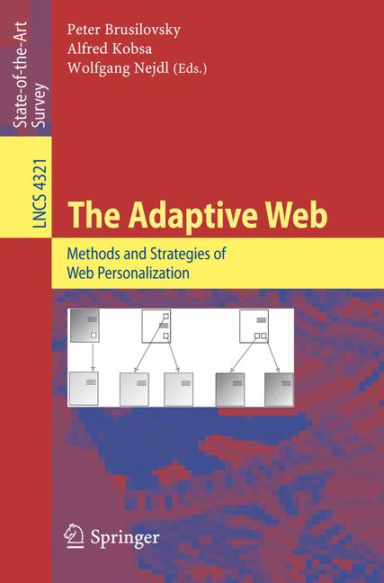 The Adaptive Web. Methods and Strategies of Web Personalization.