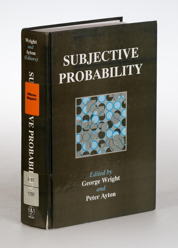 Wright, George / Ayton, Peter (Edts.)  Subjective Probability. 