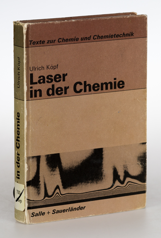 Kpf, Ulrich:  Laser in der Chemie. Texte zur Chemie und Chemietechnik. 