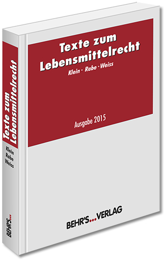 Klein, Gnter, Hans-Jrgen Rabe und Hans Horst Matthias [Hrsg.] Weiss:  Texte zum Lebensmittelrecht. 
