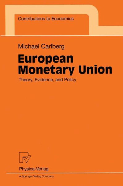 Carlberg,  Michael:  European Monetary Union. Theory, Evidence, and Policy. 