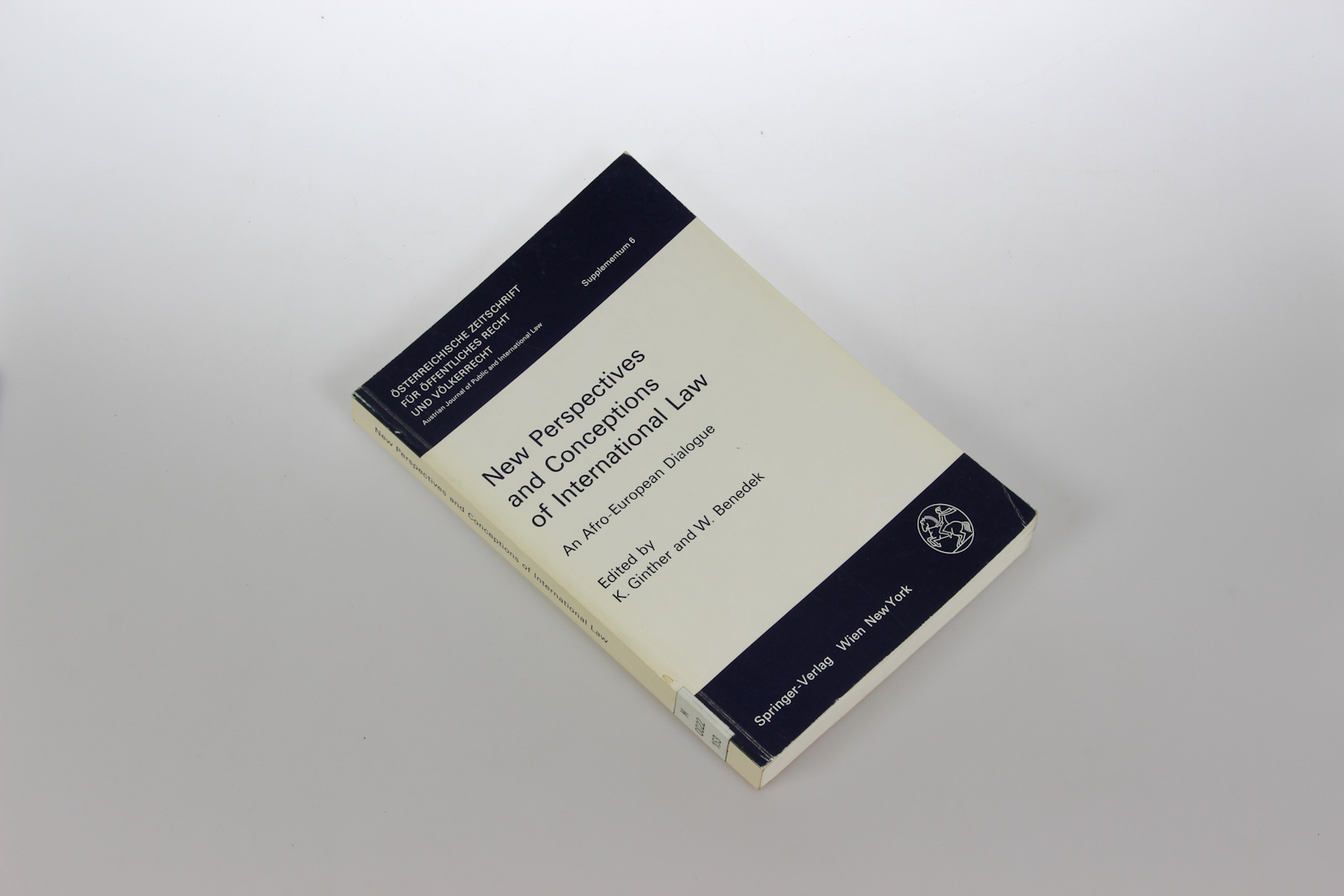 Ginther, Konrad (Hrsg.):  New Perspectives and Conceptions of International law : An Afro-European Dialogue. sterreichische Zeitschrift fr ffentliches Recht und Vlkerrecht, 