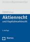 Aktienrecht und Kapitalmarktrecht.  Thomas Heidel (Hrsg.) 2. Aufl. - Thomas Heidel