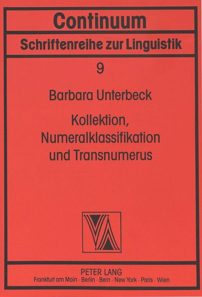 Unterbeck,  Barbara:  Kollektion, Numeralklassifikation und Transnumerus. eine typologische Studie zum Koreanischen. (=Continuum; Schriftenreihe zur Linguistik; Band 9). 