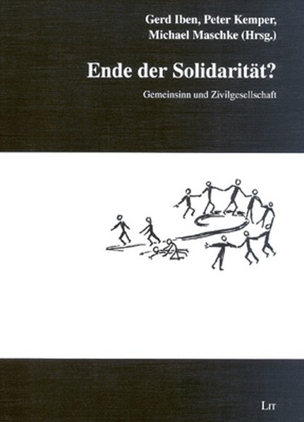 Iben, Gerd (Hrsg.):  Ende der Solidaritt? Gemeinsinn und Zivilgesellschaft. (=Soziale Ungleichheit und Benachteiligung ; Bd. 12). 
