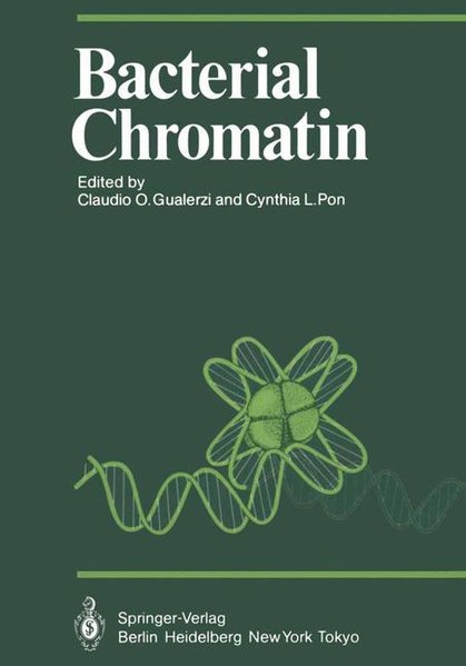 Gualerzi, Claudio O. et. al. (Eds.):  Bacterial chromatin. Proceedings in life sciences. 