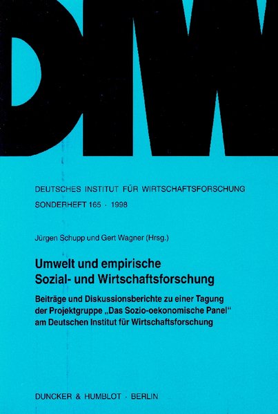 Schupp, Jrgen (Hrsg.):  Umwelt und empirische Sozial- und Wirtschaftsforschung : Beitrge und Diskussionsberichte zu einer Tagung der Projektgruppe 
