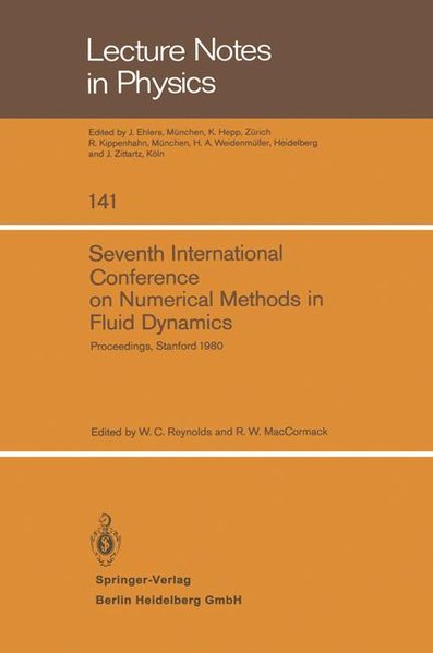Reynolds, W.C. and R.W. MacCormack (eds):  Seventh International Conference on Numerical Methods in Fluid Dynamics. Proceedings, Stanford 1980. 