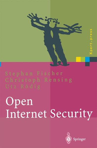 Open Internet Security. Von den Grundlagen zu den Anwendungen.