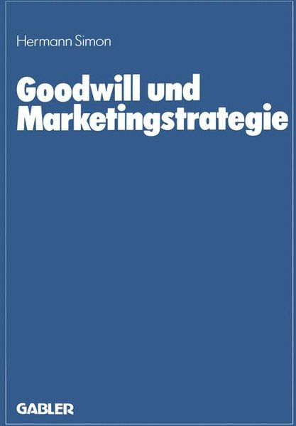 Simon, Hermann:  Goodwill und Marketingstrategie. 