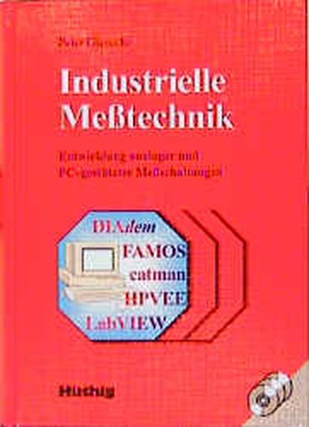 Giesecke, Peter:  Industrielle Metechnik. Entwicklung analoger und PC-gesttzter Meschaltungen. 