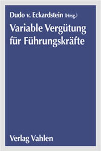 von Eckardstein, Dudo (Herausgeber):  Handbuch variable Vergtung fr Fhrungskrfte. 