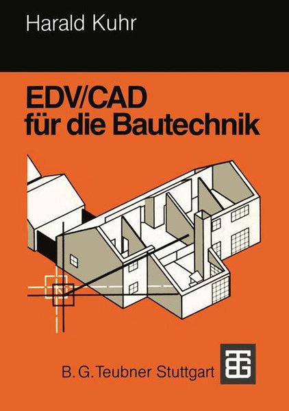 Kuhr, Harald:  EDV/CAD fr die Bautechnik. 
