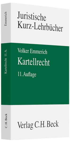 Emmerich, Volker:  Kartellrecht : ein Studienbuch. Juristische Kurz-Lehrbcher. 