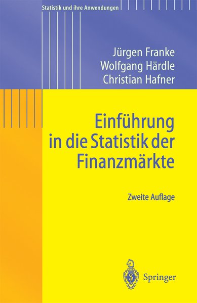 Franke, J. u.a.:  Einfhrung in die Statistik der Finanzmrkte. 