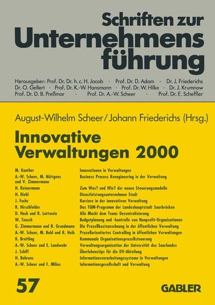 Scheer, August-Wilhelm und Johann Friedrichs (Hg):  Innovative Verwaltungen 2000. Schriften zur Unternehmensfhrung, Bd.57. 