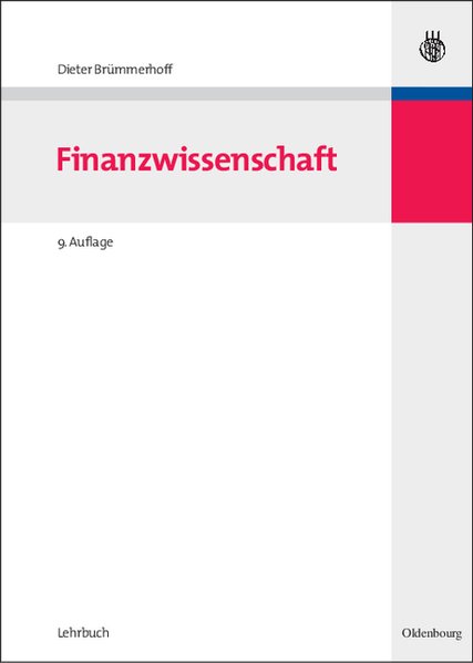 Brmmerhoff, Dieter:  Finanzwissenschaft. Oldenbourgs Lehr- und Handbcher der Wirtschafts- und Sozialwissenschaften. 