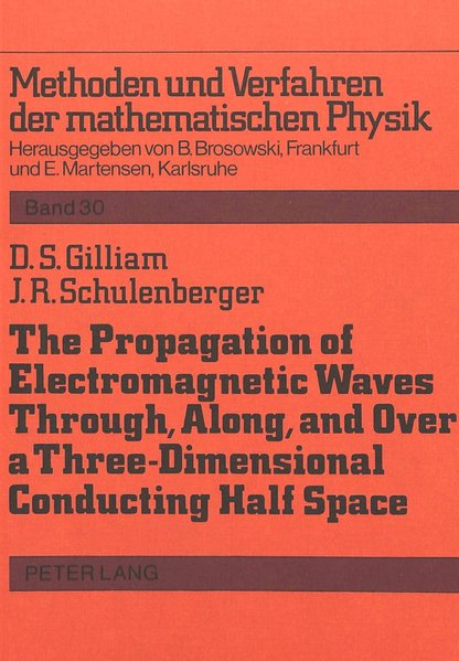 Gilliam, David S. and John R. Schulenberger:  The propagation of electromagnetic waves through, along, and over a three-dimensional conducting half-space : EM waves over a conducting earth. Methoden und Verfahren der mathematischen Physik ; Bd. 30. 