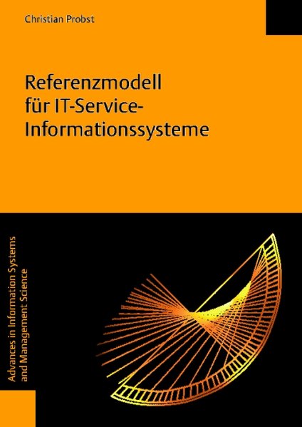 Probst, Christian:  Referenzmodell fr IT-Service-Informationssysteme. 