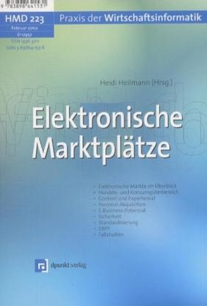 Heilmann, Heidi (Hg):  Elektronische Marktpltze. Praxis der Wirtschaftsinformatik Februar 2002. 