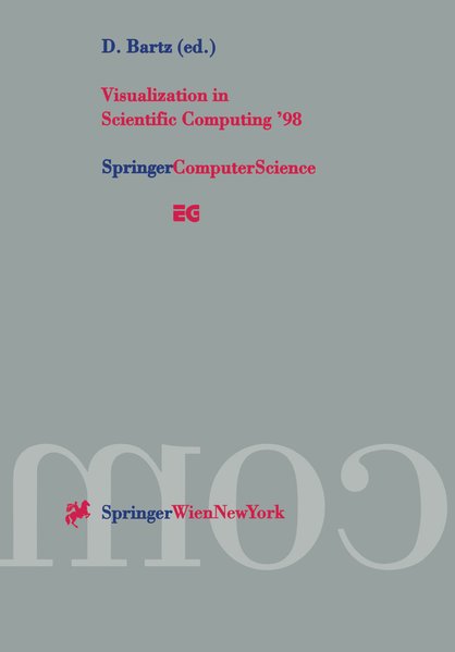 Bartz, D. (ed):  Visualization in Scientific Computing `98. Proceedings of the Eurographics Workshop, Blaubeuren 1998. 