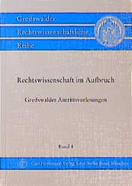 Manssen, Gerrit (Hrsg.):  Rechtswissenschaft im Aufbruch. Greifswalder Antrittsvorlesungen. 