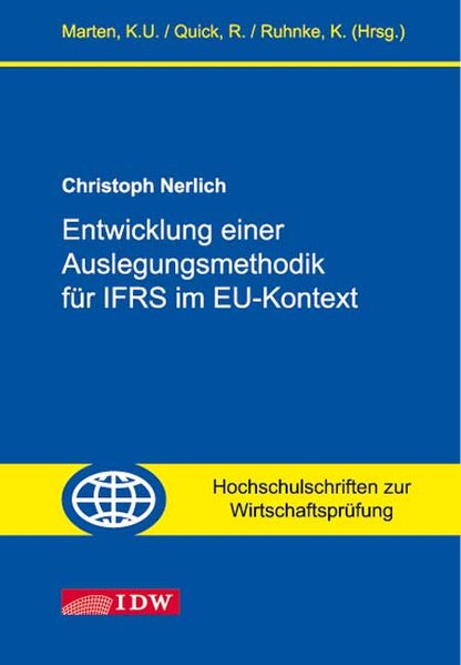 Nerlich, Christoph:  Entwicklung einer Auslegungsmethodik fr IFRS im EU-Kontext. 