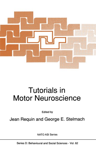 Requin, Jean and George Stelmach [Ed.]:  Tutorials in Motor Neuroscience [proceedings of the NATO Advanced Study Institute on Tutorials in Motor Neuroscience, Calcatoggio (Ajaccio), Corsica, France, September 15 - 24, 1990]. 