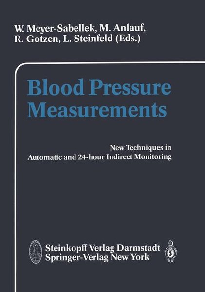 Meyer-Sabellek, W., M. Anlauf R. Gotzen (Eds.) a. o.:  Blood Pressure Measurement: New Techniques in Automatic and 24-hour Indirect Monitoring. 