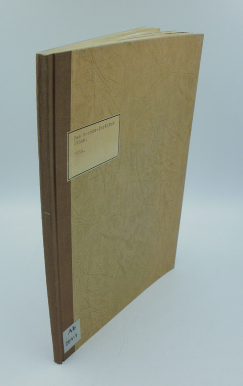 Das Goethe-Institut Athen : 1956 [Manuskriptdruck mit eingeklebten Fotografien].