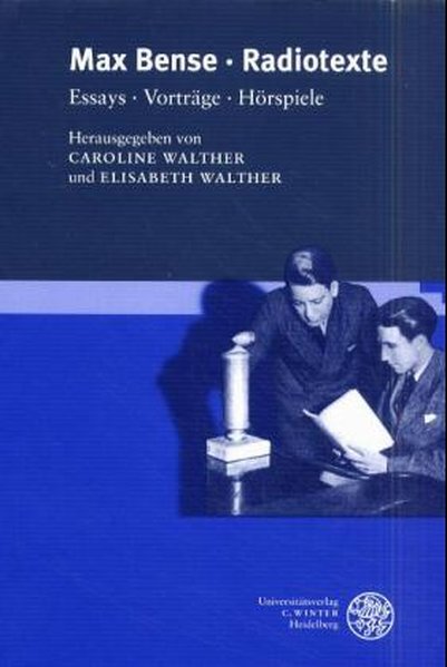 Radiotexte : Essays, Vorträge, Hörspiele. Hrsg. von Caroline Walther und Elisabeth Walther (=Reihe Siegen / Editionen ; Bd. 11 : Germanistische Abteilung).