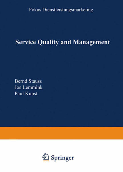 Service Quality and Management. Gabler Edition Wissenschaft : Focus Dienstleistungsmarketing.