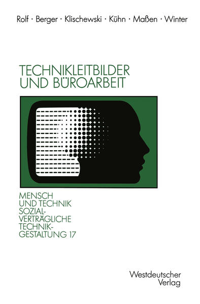 Rolf, Arno u. a.:  Technikleitbilder und Broarbeit : zwischen Werkzeugperspektive und globalen Vernetzungen. (=Sozialvertrgliche Technikgestaltung ; Bd. 17). 