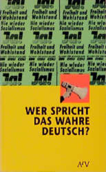 Reiher, Ruth und Rdiger Lzer (Hg.):  Wer spricht das wahre Deutsch? : Erkundungen zur Sprache im vereinigten Deutschland. Aufbau-Taschenbcher ; 8004 : Dokument und Essay. 