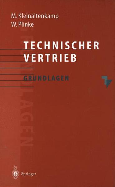 Kleinaltenkamp, Michael and Plinke (Hg.:  Technischer Vertrieb : Grundlagen. 