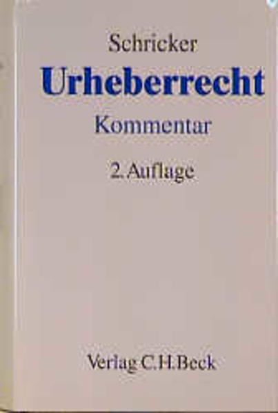 Schricker, Gerhard (Herausgeber):  Urheberrecht : Kommentar. Verf. von Adolf Dietz ... 