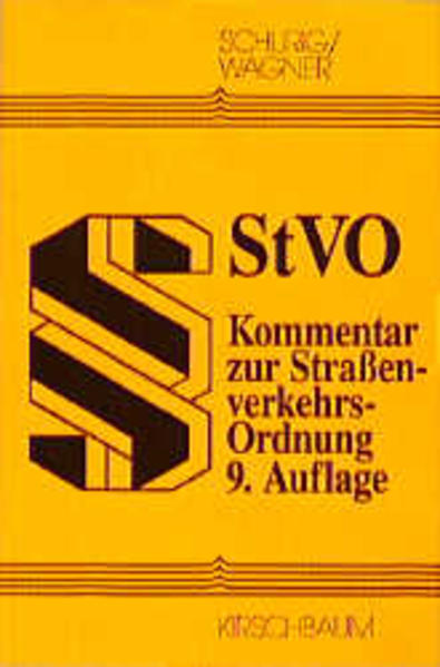 Straßenverkehrsordnung : StVO ; Kommentar. Begründet von Helmut Wagner. Fortgeführt von Roland Schurig. 9. Aufl. - Schurig, Roland und Helmut Wagner