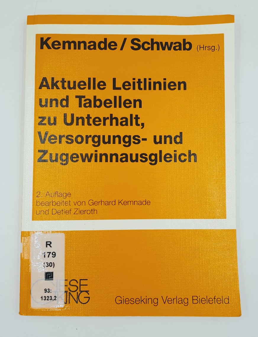 Kemnade, Gerhard und Dieter Zieroth (Hg.):  Aktuelle Leitlinien und Tabellen zu Unterhalt, Versorgungs- und Zugewinnausgleich. 