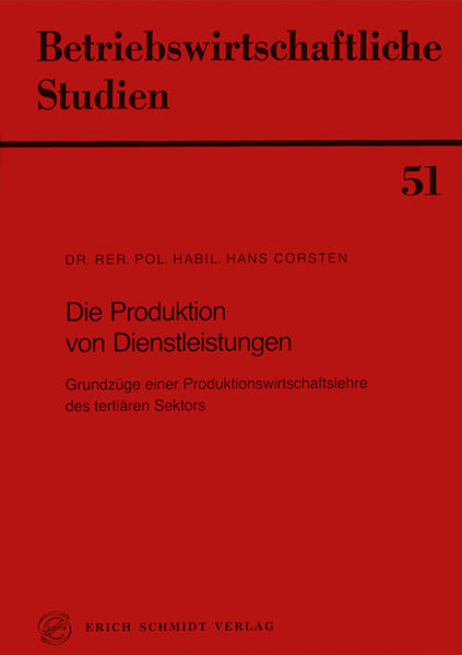 Corsten, Hans:  Die Produktion von Dienstleistungen : Grundzge e. Produktionswirtschaftslehre d. tertiren Sektors. (=Betriebswirtschaftliche Studien ; 51). 