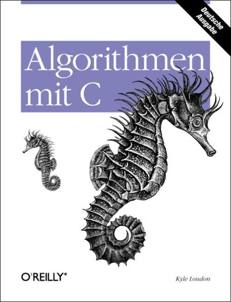 Loudon, Kyle:  Algorithmen mit C. Dt. bers. von Peter Klicman & Jrgen Key. 