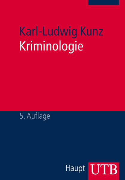 Kunz, Karl-Ludwig:  Kriminologie : eine Grundlegung. UTB ; 1758. 