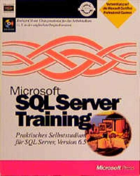 Microsoft SQL-Server-Training. Band I+II. [2 Bde.]. Praktisches Selbststudium für SQL-Server, Version 6.5 ; Vorbereitung auf die Microsoft Certified Professional-Examen Projektleitung: Lori Oviatt. Bearb.: Shari G. Smith.