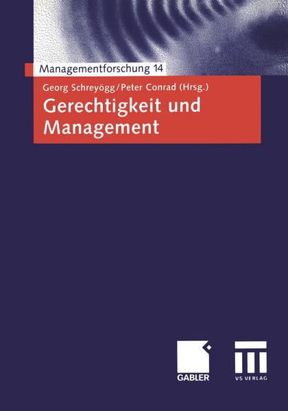 Schreygg,  Georg:  Gerechtigkeit und Management. (=Managementforschung; 14). 