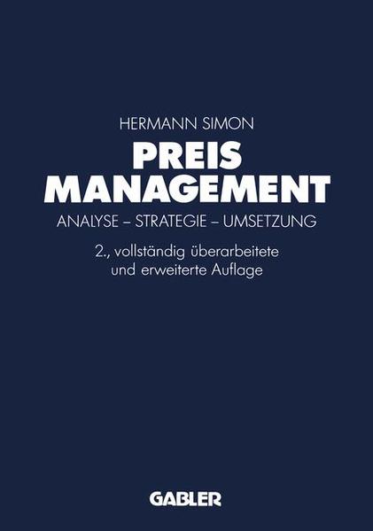 Simon, Hermann:  Preismanagement : Analyse, Strategie, Umsetzung. 