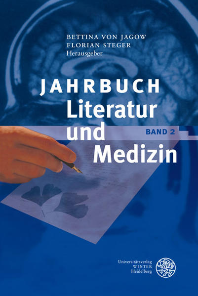 Jahrbuch Literatur und Medizin, Band 2. - Jagow, Bettina von und Florian Steger