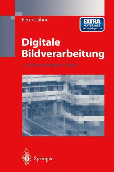 Digitale Bildverarbeitung.  4., vollst. überarb. u. erw. Aufl. - Jähne, Bernd