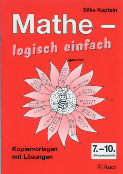 Mathe - logisch einfach; 7.-10. Jahrgangsstufe. - Kopiervorlage mit Lösungen.  2. Aufl. - Kaptein, Silke
