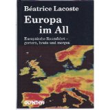 Europa im All - Europäische Raumfahrt - gestern, heute und morgen - 1991 - LACOSTE, B.