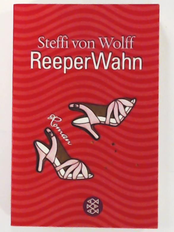 ReeperWahn: Roman - Wolff, Steffi von
