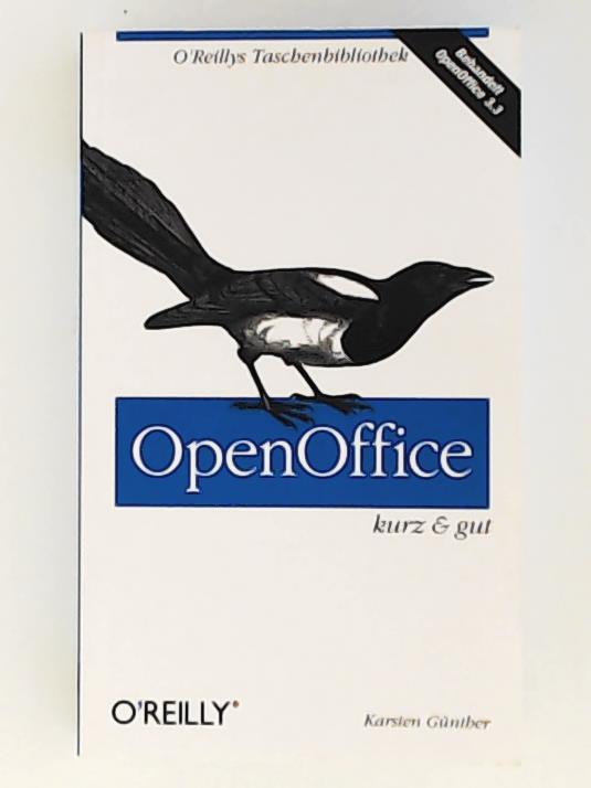 OpenOffice - kurz & gut (O`Reillys Taschenbibliothek) - Karsten Günther
